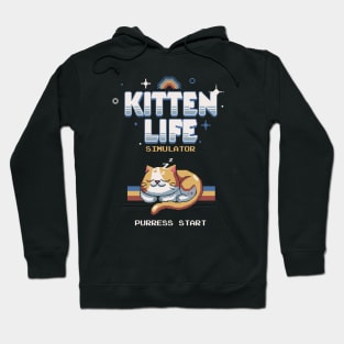 Kitten life simulator Hoodie